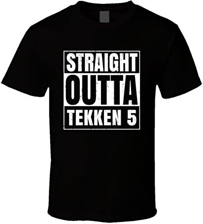 Straight Outta Tekken 5 Favorite Video Game Cool Parody T Shirt