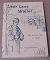 Little Lame Walter (The Young Hero of Faith)