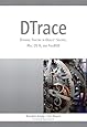 DTrace: Dynamic Tracing in Oracle Solaris, Mac OS X and FreeBSD