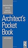 Architect's Pocket Book (Routledge Pocket Books) by Jonathan Hetreed, Ann Ross