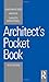 Architect's Pocket Book (Routledge Pocket Books) by Jonathan Hetreed, Ann Ross