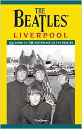 The The Beatles Liverpool: Amazon.es: Jones, Ron: Libros en ...