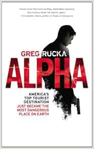 Amazon Com Alpha Jad Bell 9780316182270 Greg Rucka