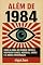 Livro Além de 1984: Como a obra de George Orwell inspirou filmes, músicas, jogos e a nossa imaginação