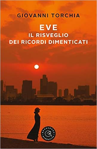 Giovanni Torchia – Eve – Il risveglio dei ricordi dimenticati (2020)