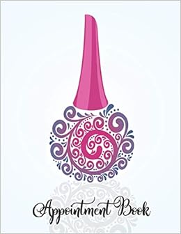 Appointment Book For Nail Salons And Nail Technicians Weekly And
