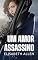 Livro Um amor assassino: Conto erótico