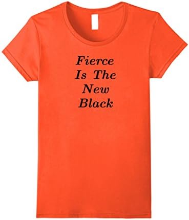 Womens Fierce Is The New Black Trending T-Shirt Medium Orange