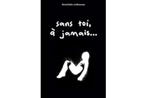 Sans toi, à jamais...