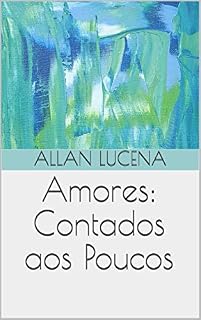 Livro Amores: Contados aos Poucos (Série Umikizu Livro 1)