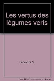 Les  vertus des légumes verts