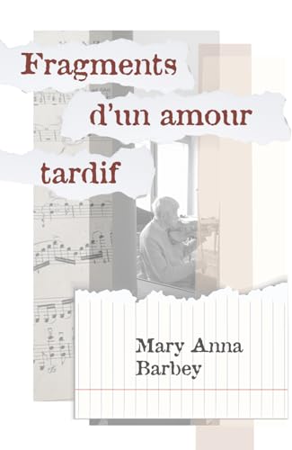 Fragments d’un amour tardif