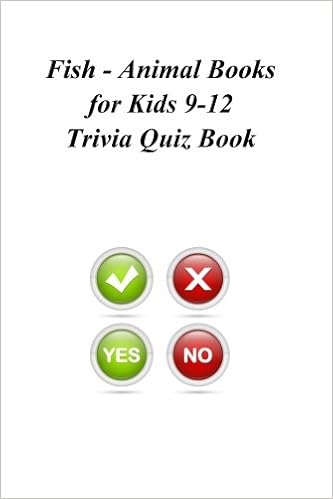 Fish Animal Books For Kids 9 12 Trivia Quiz Book Trivia - 