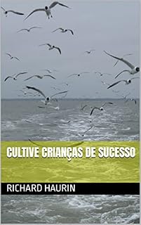 Livro Cultive Crianças De Sucesso