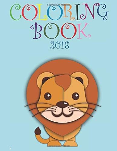 Coloring book 2018: Ages 2-5 years old! Children Activity! Fun Early Learning