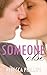 Someone Else (Just You Series Book 2)