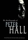 Making an Exhibition of Myself: the autobiography of Peter Hall: The Autobiography of Peter Hall (Ob by 