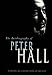 Making an Exhibition of Myself: the autobiography of Peter Hall: The Autobiography of Peter Hall (Ob by 