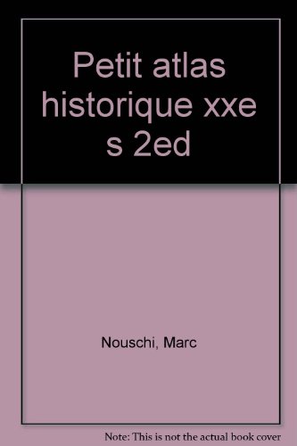 Petit atlas historique du XXe siècle