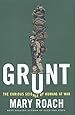 Grunt: The Curious Science of Humans at War