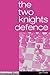 Two Knights Defence