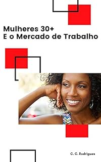 Livro A mulher 30+ e o mercado de trabalho