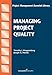 Managing Project Quality (Project Management Essential Library)
