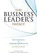 The Business Leader's Impact: Five Critical Drivers of Sustainable Profitable Growth
