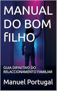 Livro MANUAL DO BOM fILHO: GUIA DIFINITIVO DO RELACCIONAMENTO FAMILIAR