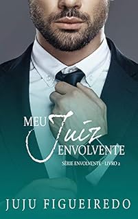 Livro Meu Juiz Envolvente (Série Envolvente Livro 2)
