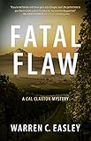 Fatal Flaw: A Cal Claxton Mystery