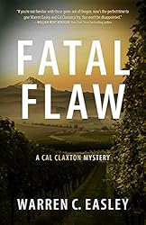 Fatal Flaw: A Cal Claxton Mystery