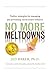 No More Meltdowns: Positive Strategies for Managing and Preventing Out-Of-Control Behavior