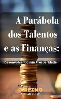 Livro A parábola dos talentos e as finanças : Desenvolvendo sua prosperidade