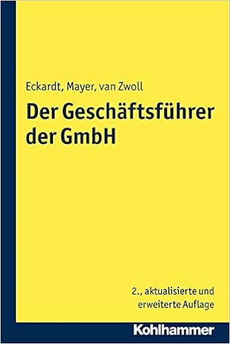 Der Geschaftsfuhrer Der Gmbh Eckardt Bernd Amazon De Bucher
