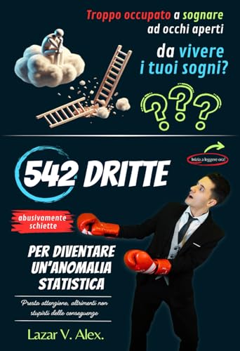 542 Dritte (abusivamente schiette) per diventare un'Anomalia Statistica