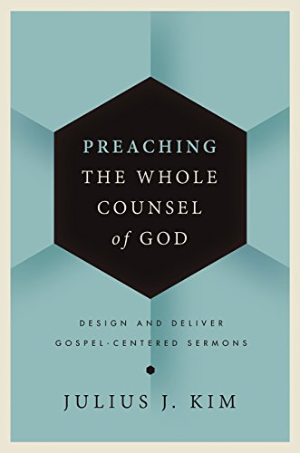 R.e.a.d Preaching the Whole Counsel of God: Design and Deliver Gospel-Centered Sermons<br />EPUB