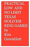 Practical Low and No Limit Texas Hold'em Ring Games by