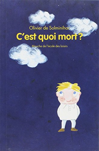 C'est quoi mort ? (French Edition) by Olivier de Solminihac