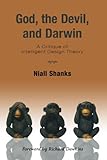 God, the Devil, and Darwin: A Critique of Intelligent Design Theory