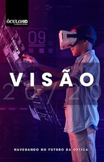 Livro Visão 20/20 : Navegando no futuro da óptica