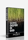 Going Deeper In God