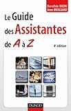 Le guide des assistantes de A à Z - 4ème édition by 
