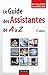 Le guide des assistantes de A à Z - 4ème édition by 