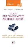 Image de Le guide des compléments antioxydants