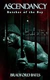 Ascendancy Butcher of the Bay (Ascendancy Origins Book 2)