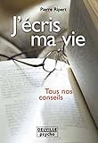 J'écris ma vie... (French Edition) by