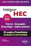 Intégrer HEC : ECS Histoire Géographie Géopolitique Culture générale by 