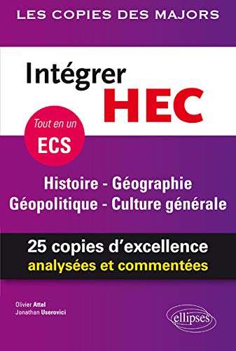 Intégrer HEC : ECS Histoire Géographie Géopolitique Culture générale by 