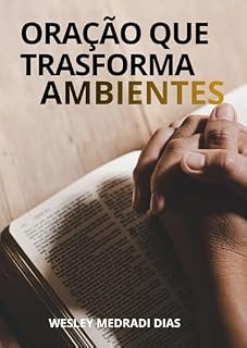 Livro ORAÇÃO QUE TRASFORMA AMBIENTES